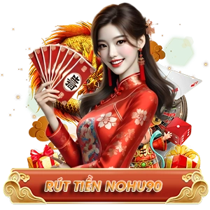 Rút tiền NOHU90